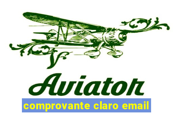 comprovante claro email